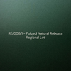 RE/006/1 - Pulped Natural (Robusta)