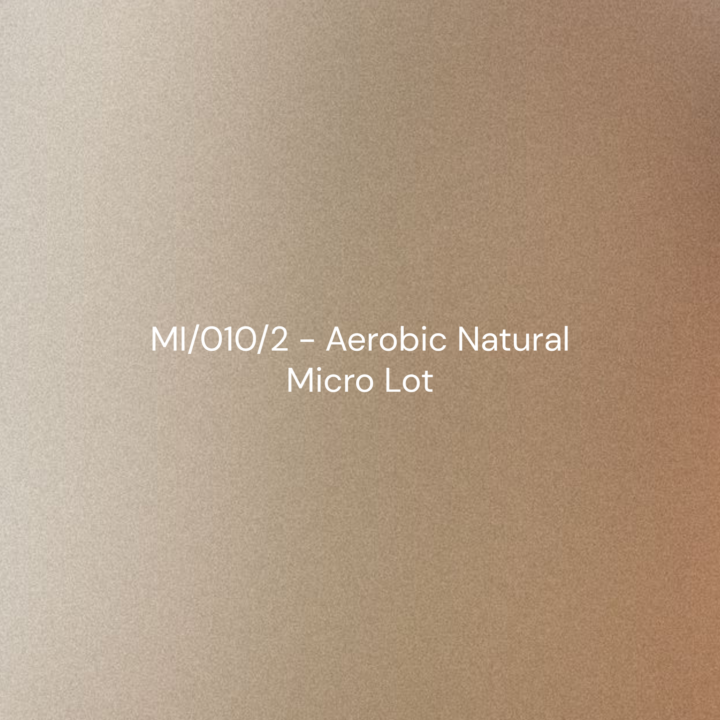 MI/010/2 - Aerobic Natural