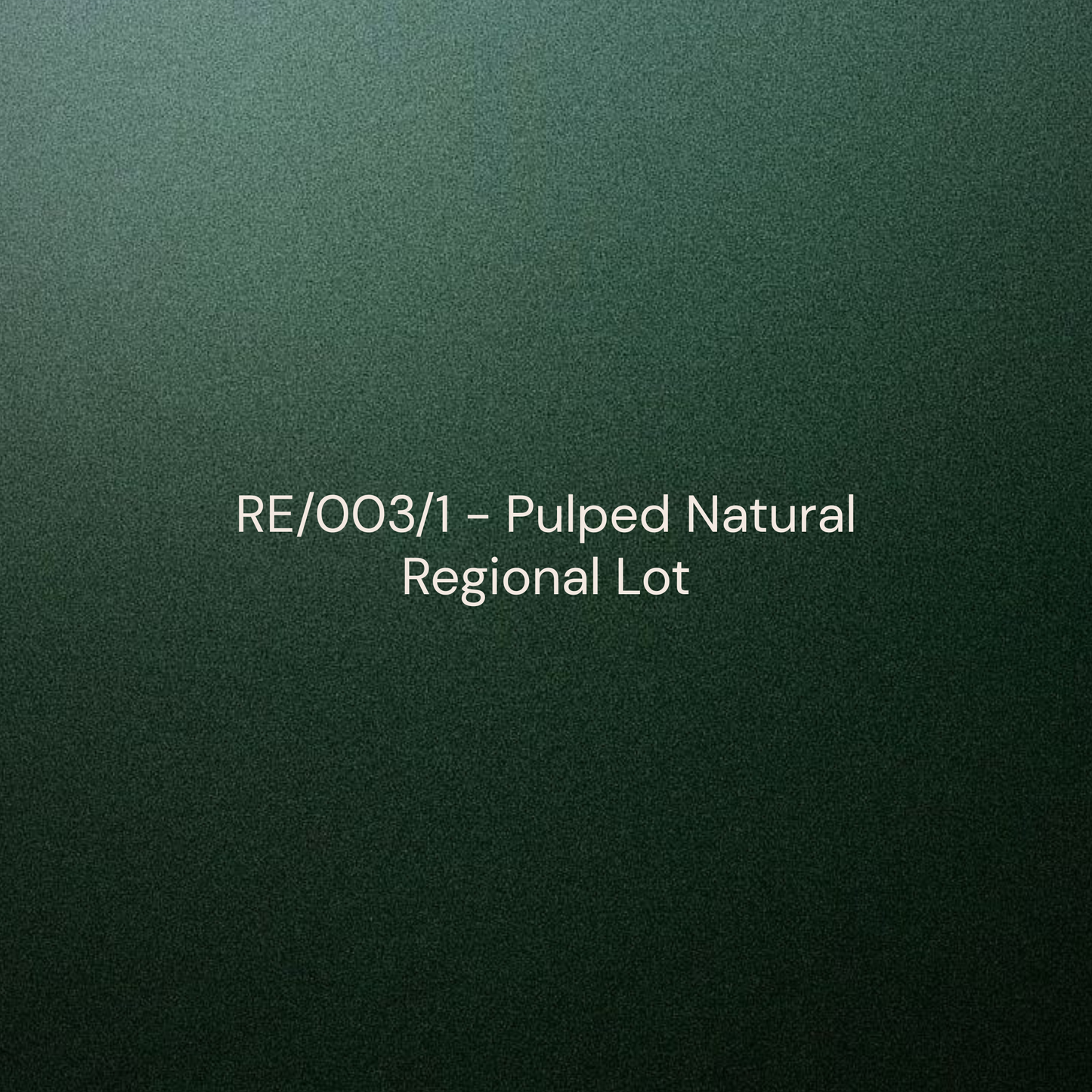 RE/003/1 - Pulped Natural